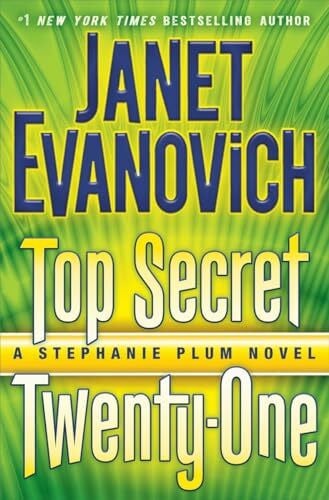 Evanovich, Janet Top Secret Twenty-One: A Stephanie Plum Novel