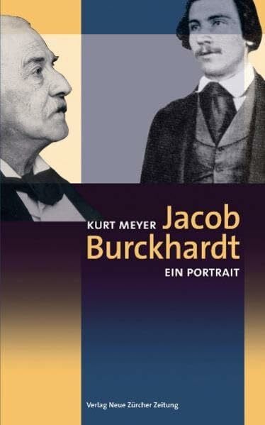 Meyer, Kurt Jacob Burckhardt: Ein Portrait