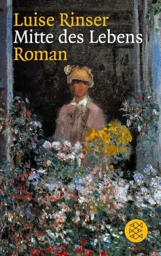 Rinser, Luise Mitte des Lebens: Roman