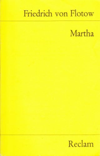 Flotow, Friedrich von Martha