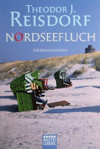Reisdorf, Theodor J. Nordseefluch: Kriminalroman (Allgemeine Reihe. Bastei Lübbe Taschenbücher)