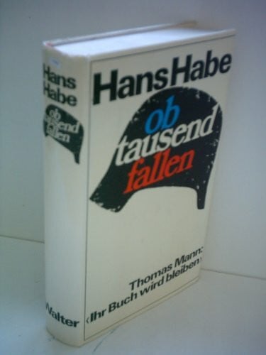 Hans Habe ob tausend fallen