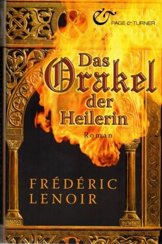 Frédéric Lenoir Das Orakel der Heilerin