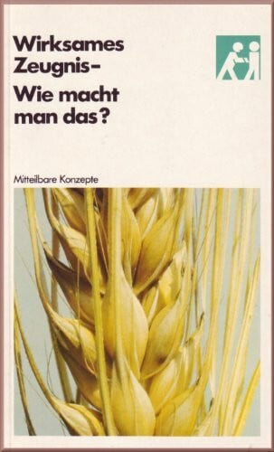 Bill Bright Wirksames Zeugnis - Wie macht man das?