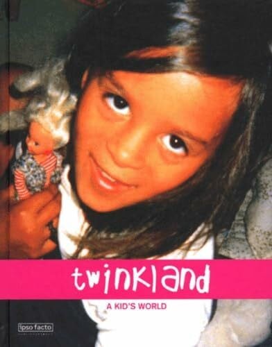 Parent, Marc Twinkland: A Kid's World (Eye Wink S.)
