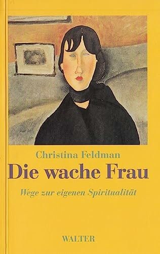 Feldman, Christina Die wache Frau