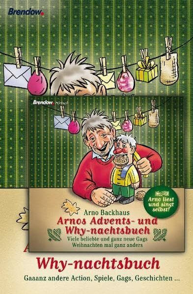 Backhaus, Arno Arnos Advents- und Why-nachtsbuch. Gaaaanz andere Action, Spiele, Gags, Geschichten
