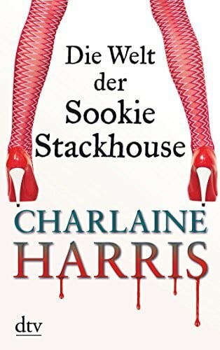 Mümmler, Britta Die Welt der Sookie Stackhouse: Deutsche Erstausgabe. Ausgezeichnet mit dem Anthony Award und dem Macavity Award