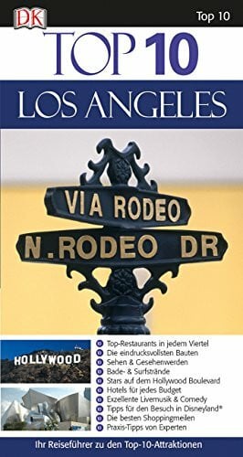 Top 10 Reiseführer Los Angeles: mit Extrakarte
