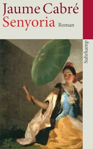 Cabré, Jaume Senyoria: Roman (suhrkamp taschenbuch)