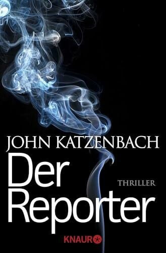 Kreutzer, Dr. Eberhard Der Reporter: Thriller