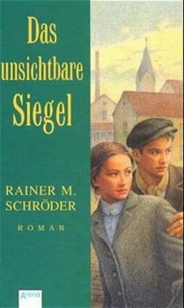 Schröder, Rainer M. Das unsichtbare Siegel