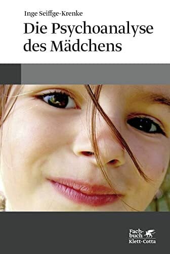 Seiffge-Krenke, Inge Die Psychoanalyse des Mädchens