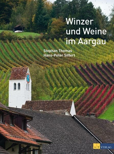 Siffert, Hans-Peter Winzer und Weine im Aargau