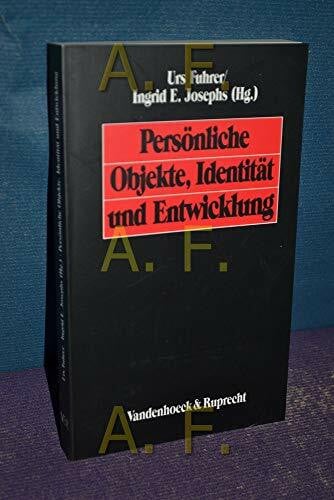 Oerter, Prof. Dr. Rolf Persönliche Objekte, Identität und Entwicklung