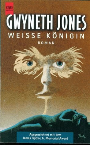 Jones, Gwyneth A. Weiße Königin