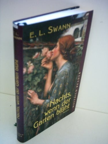 E.L. Swann E. L. Swann: Nachts, wenn der Garten blüht