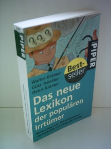 Krämer, Denis Das neue Lexikon der populären Irrtümer: 555 weitere Vorurteile, Missverständnisse und Denkfehler von Advent bis Zylinder (Piper Taschenbuch)
