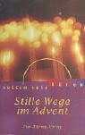 Grün, Anselm Stille Wege im Advent: Mit barocker Flöten- und Cembalomusik von Antonio Vivaldi (1678-1741) und Benedetto Marcello (1686-1739) (Anselm Grün HÖREN)