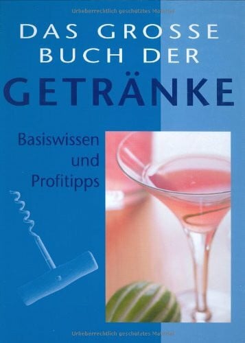 Das grosse Buch der Getränke