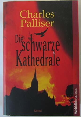 Palliser, Charles Die schwarze Kathedrale
