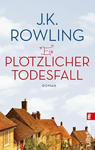 Balkenhol, Marion Ein plötzlicher Todesfall: Roman | Ein großer Roman über eine kleine Stadt von einer der besten Erzählerinnen der Welt