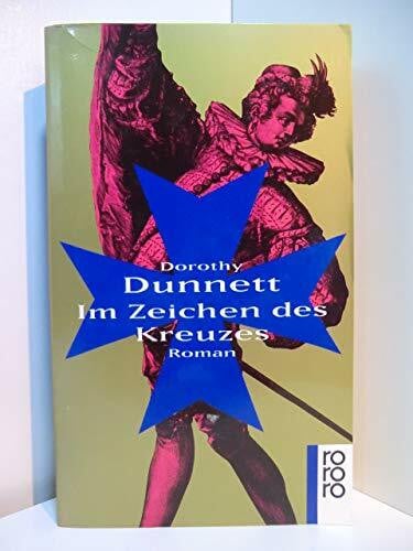 Kaiser, Dietlind Im Zeichen des Kreuzes (Die Lymond-Chroniken, Band 3)