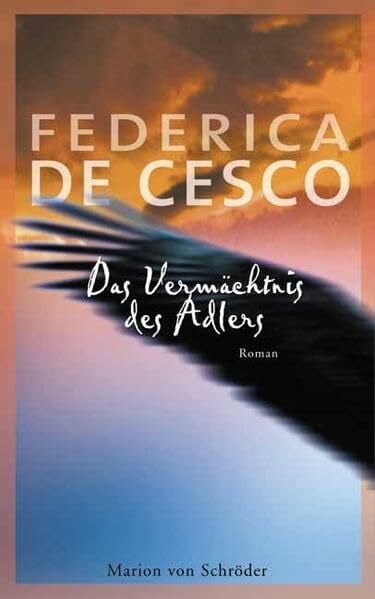 DeCesco, Federica Das Vermächtnis des Adlers