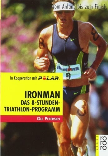 Petersen, Ole Ironman: Vom Anfang bis zum Finish
