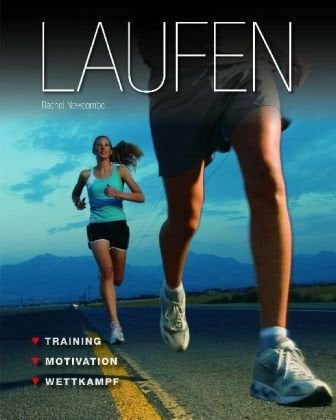 Newcombe, Rachel Laufen: Training, Motivation, Wettkampf