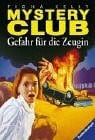 Wiemken, Simone Gefahr für die Zeugin (Mystery-Club, Band 2)