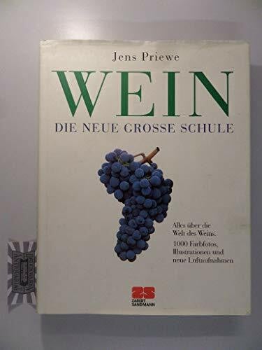 Priewe, Jens Wein - Die neue grosse Schule (Kochen - Die neue grosse Schule)