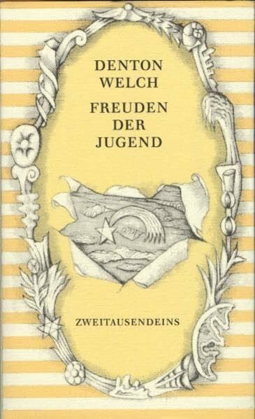 Denton Welch Freuden der Jugend