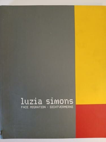 Simons, Luzia Luzia Simons. face migration - sichtvermerke