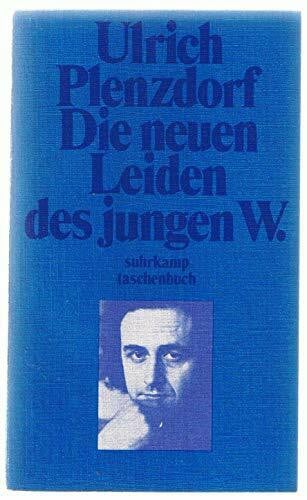 PLENZDORF, ULRICH. Die neuen Leiden des jungen W.