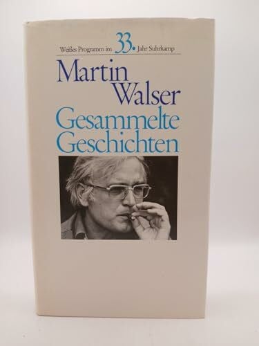 Walser, Martin Gesammelte Geschichten. ( Weißes Programm)