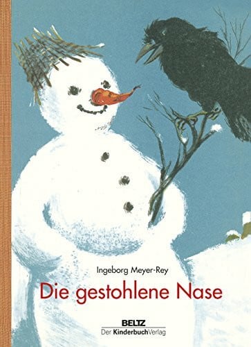 Meyer-Rey, Ingeborg Die gestohlene Nase: Bilderbuch