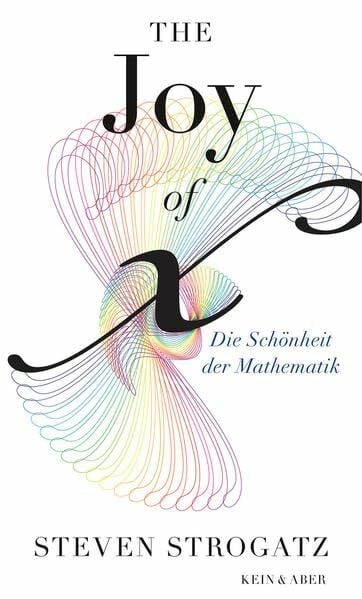 Steven Strogatz The Joy of x: Die Schönheit der Mathematik