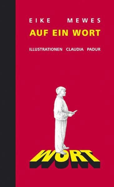 Padur, Claudia Auf ein Wort: Alphabetische Wortklaubereien