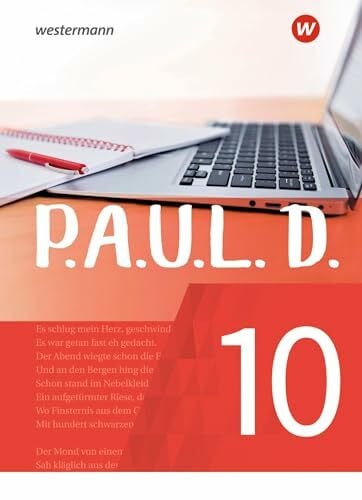 Wölke, Alexandra P.A.U.L. D. - Persönliches Arbeits- und Lesebuch Deutsch - Für Gymnasien und Gesamtschulen - Neubearbeitung: Schülerbuch 10