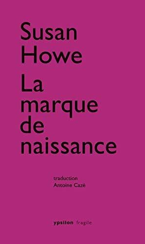 Howe, Susan La marque de naissance