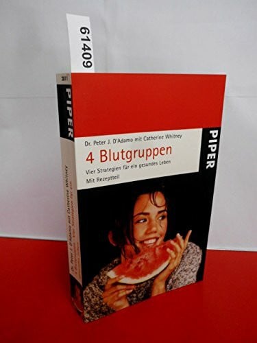 Michael Benthack 4 Blutgruppen - Vier Strategien für ein gesundes Leben: Mit Rezeptteil, Mit 7 Abbildungen und 84 Tabellen (Piper Taschenbuch, Band 22811)