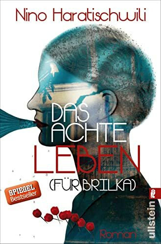 Haratischwili, Nino Das achte Leben (Für Brilka): Roman | 6 Generationen, 8 außergewöhnliche Leben und eine große Familiensaga: Der SPIEGEL-Bestseller
