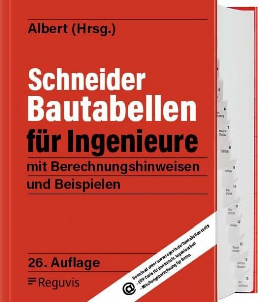 Albert, Andrej Schneider - Bautabellen für Ingenieure 26. Auflage: mit Berechnungshinweisen und Beispielen