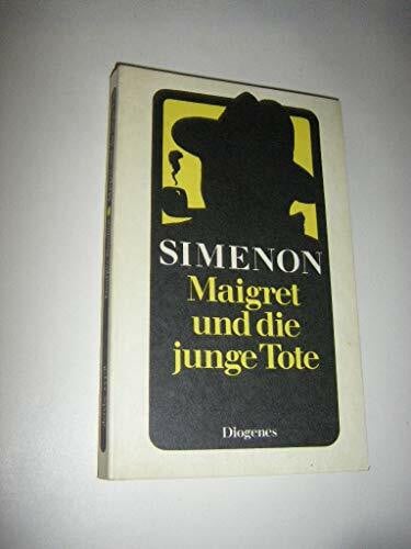 Regh, Raymond Maigret und die junge Tote: Roman