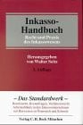 Seitz, Walter Inkasso-Handbuch: Recht und Praxis des Inkassowesens