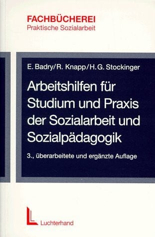 Stockinger, Hans G Arbeitshilfen für Studium und Praxis der Sozialarbeit und Sozialpädagogik (Fachbücherei Praktische Sozialarbeit)