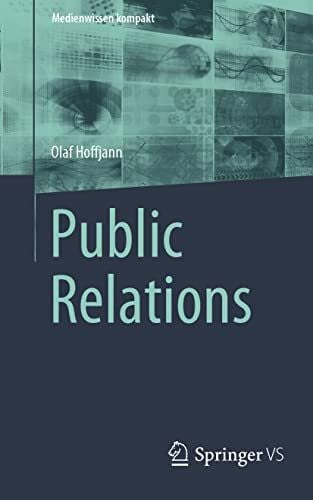 Hoffjann, Olaf Public Relations (Medienwissen kompakt)