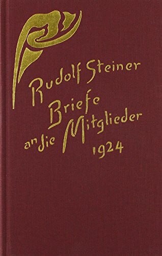 Steiner, Rudolf Briefe an die Mitglieder 1924