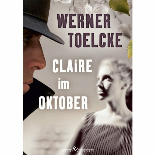 Toelcke, Werner Claire im Oktober
